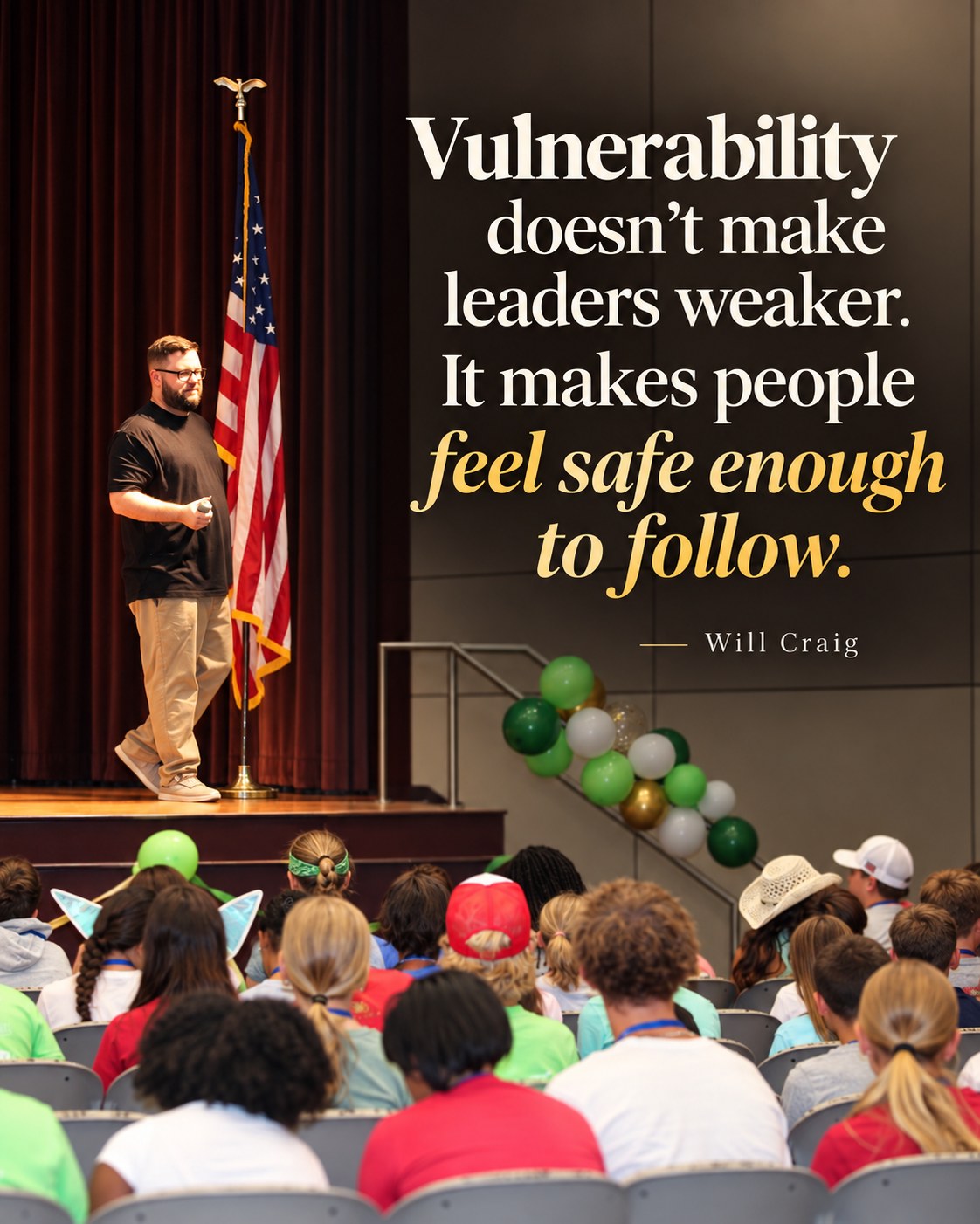 Quote from Will Craig: Vulnerability doesn't make leaders weaker. It makes people feel safe enough to follow.